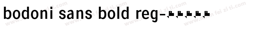 bodoni sans bold reg字体转换